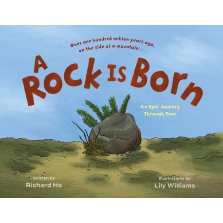 A Rock Is Born: An Epic Journey Through Time