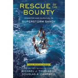 Rescue of the Bounty (Young Readers Edition): Disaster and Survival in Superstorm Sandy
