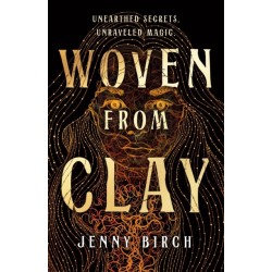 Woven From Clay: A Novel