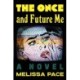 The Once and Future Me: A Novel
