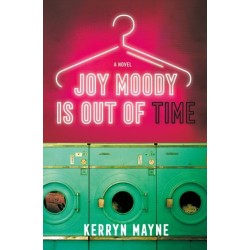 Joy Moody Is Out of Time: A Novel