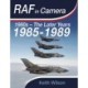 RAF in Camera: 1985-1989: 1985-1989