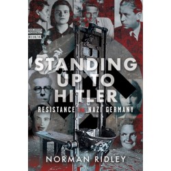 Standing Up To Hitler: Resistance in Nazi Germany