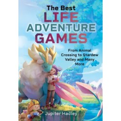 The Best Life Adventure Games: From Animal Crossing to Stardew Valley and Many More