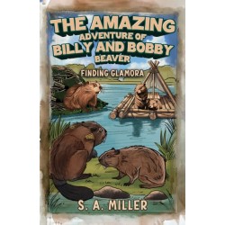The Amazing Adventure of Billy and Bobby Beaver: Finding Glamora