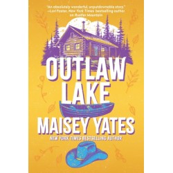 Outlaw Lake: A heartwarming, friends to lovers, small-town cowboy romance perfect for fans of Elsie Silver!