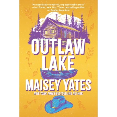 Outlaw Lake: A heartwarming, friends to lovers, small-town cowboy romance perfect for fans of Elsie Silver!