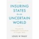 Insuring States in an Uncertain World: Towards the Collaborative Government of Complex Risks