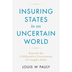 Insuring States in an Uncertain World: Towards the Collaborative Government of Complex Risks