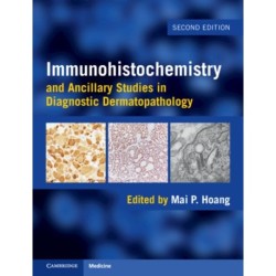 Immunohistochemistry and Ancillary Studies in Diagnostic Dermatopathology