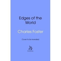 The Edges of the World: At the margins of life, lands and history