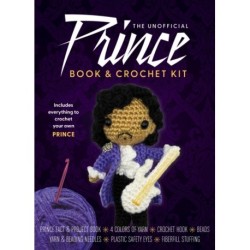 The Unofficial Prince Book and Crochet Kit: Includes Everything to Crochet Your Own Prince-Prince Fact and Project Book, 4 Colors of Yarn, Crochet Hook, Beads, Yarn and Beading Needles, Plastic Safety Eyes, Fiberfill Stuffing