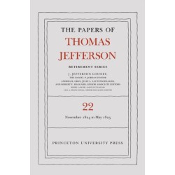 The Papers of Thomas Jefferson, Retirement Series, Volume 22: 1 November 1824 to 3 May 1825
