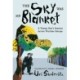 The Sky Was My Blanket: A Young Man's Journey Across Wartime Europe