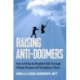 Raising Anti-Doomers: How to Bring Up Resilient Kids Through Climate Change and Tumultuous Times