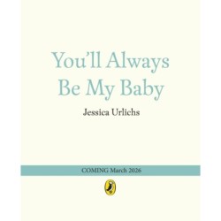 You’ll Always Be My Baby