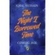 The Night I Borrowed Time