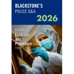 Blackstone's Police Q&A's Volume 2: Evidence and Procedure 2026