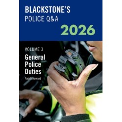 Blackstone's Police Q&A Volume 3: General Police Duties 2026