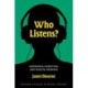 Who Listens?: Experience, Cognition, and Musical Meaning