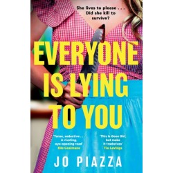 Everyone is Lying to You