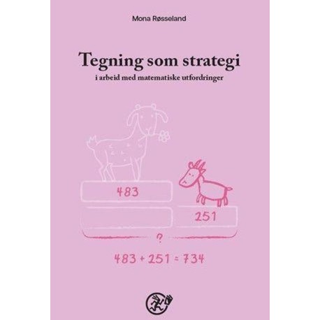 Tegning som strategi : i arbeid med matematiske utfordringer