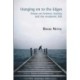 Hanging on to the Edges: Essays on Science, Society and the Academic Life