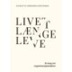 Livet længe leve: En bog om organtransplantation