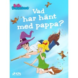 Bibi Blocksberg – Vad har hänt med pappa?
