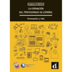 La formacion del profesorado de espanol. Innovacion y reto: La formacion del profesorado de espanol. Innovaci\