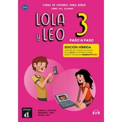 Lola y Leo Paso a paso 3 - Edicion hibrida - Libro del alumno + audio MP3: A1.2