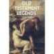 Old Testament Legends: Illustrated - Easy to Read Layout