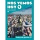 Nos vemos hoy 1 - Cuaderno de ejercicios + audio MP3. A1