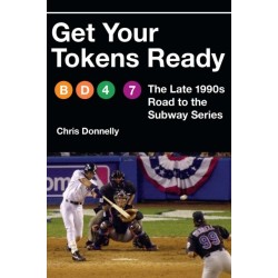 Get Your Tokens Ready: The Late 1990s Road to the Subway Series