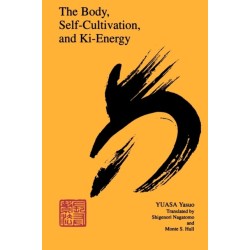 The Body, Self-Cultivation, and Ki-Energy