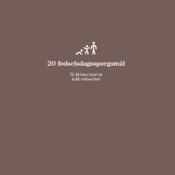 20 fødselsdagsspørgsmål: Til dit barn hvert år indtil voksenlivet