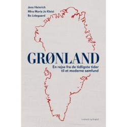 Grønland - En rejse fra de tidligste tider til et moderne samfund