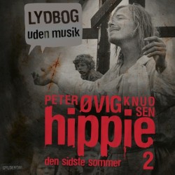 Hippie 2 Lydbog uden musik: Den sidste sommer