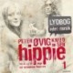 Hippie 1 Lydbog uden musik: Tre år og 74 dage der forandrede Danmark