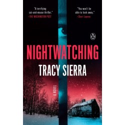 Nightwatching: A Novel