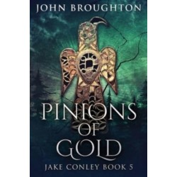 Pinions Of Gold: An Anglo-Saxon Archaeological Mystery