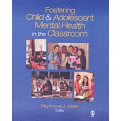 Fostering Child and Adolescent Mental Health in the Classroom