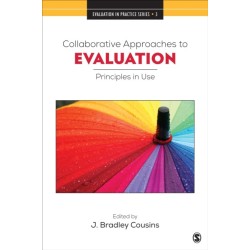 Collaborative Approaches to Evaluation: Principles in Use