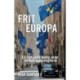Frit Europa: EU som selvstændig aktør og mægler mellem supermagterne