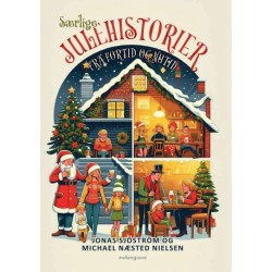 SÆRLIGE JULEHISTORIER FRA FORTID OG NUTID