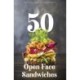 50 Open Face Sandwiches