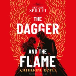 The dagger and the flame - Skyggespillet
