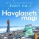 Havglassets magi