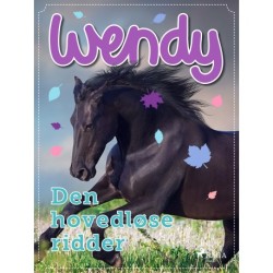 Wendy – Den hovedløse ridder