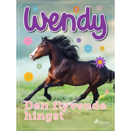 Wendy – Den flyvende hingst